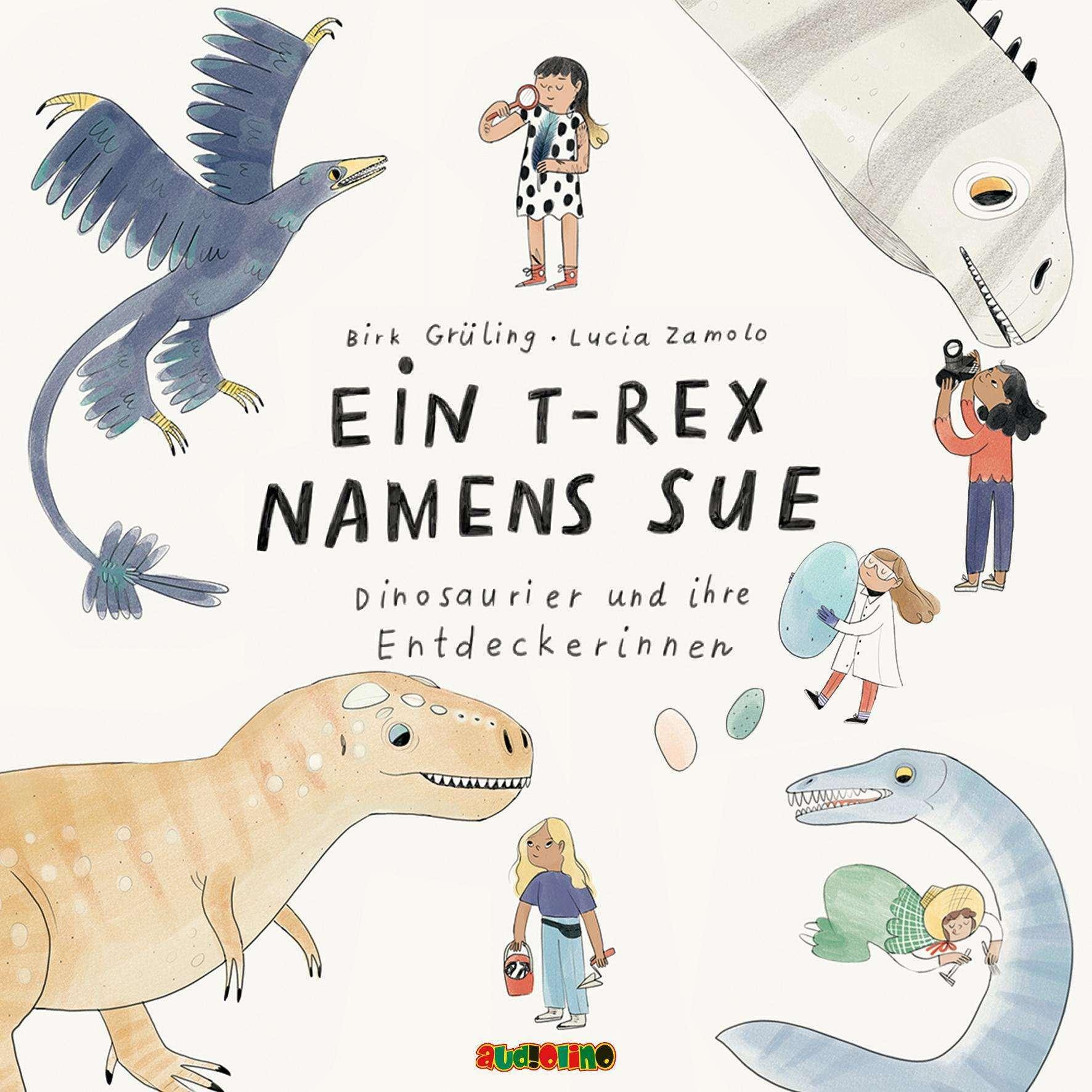 Ein T-Rex namens Sue, Hörbücher von Birte Kretschmer, Anne Moll, Dirk Grüling
