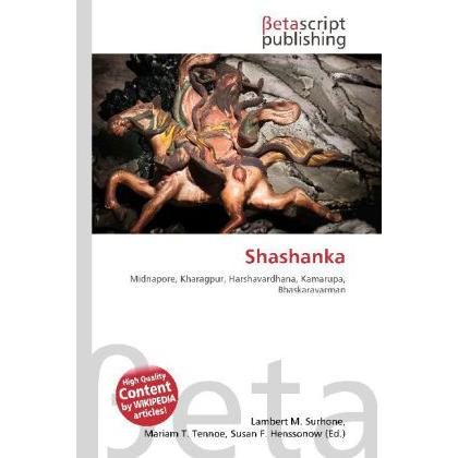 Shashanka, Fachbücher von Lambert M. Surhone, Miriam T. Timpledon, Susan F. Marseken