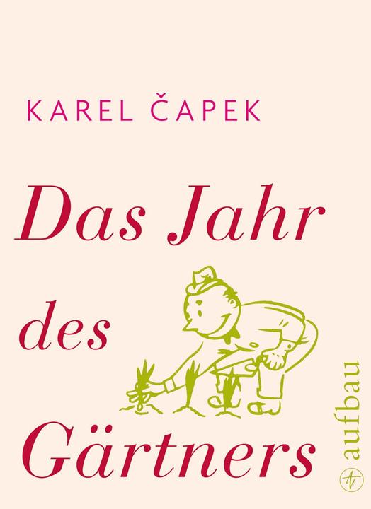 Produktbild Das Jahr des Gärtners (Deutsch, Karel Capek, 2015)