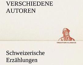 Produktbild Schweizerische Erzählungen (Deutsch, 2012)