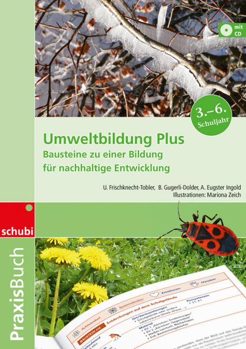 Produktbild Umweltbildung Plus 3.-6. Schuljahr (Deutsch, Andrea/Frischknecht-Tobler, Barbara, EugsterIngold, Ursula/Gugerli-Dolder, 2015)