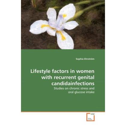 Lifestyle factors in women with recurrent genital candidainfections, Fachbücher
