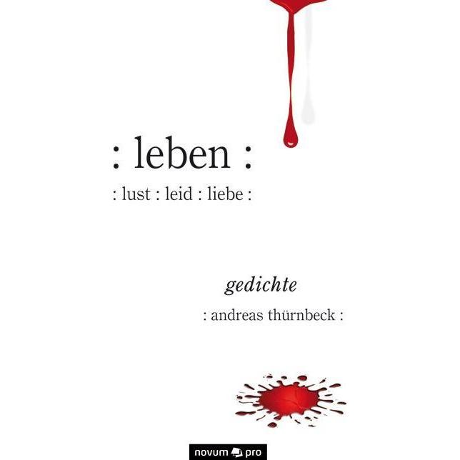 : leben : : lust : leid : liebe :, Belletristik