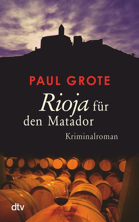 Produktbild Rioja für den Matador (Deutsch, Paul Grote, 2017)