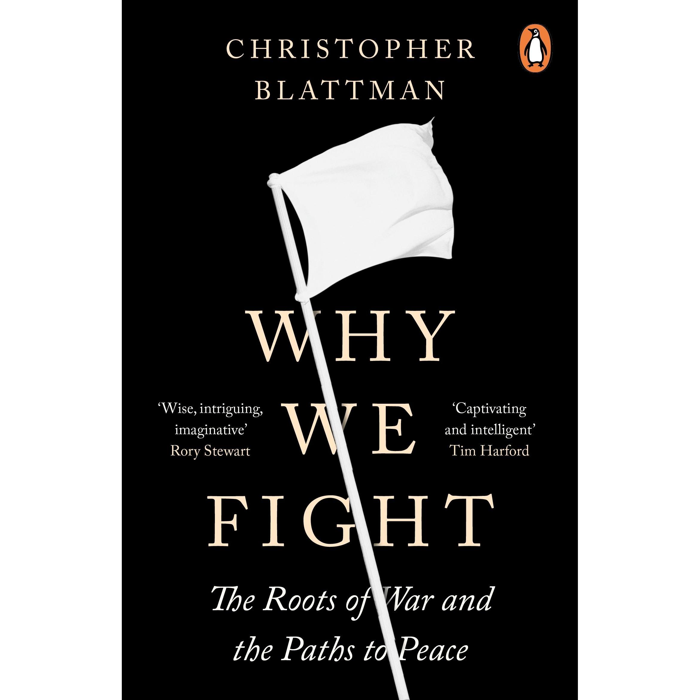 Why We Fight, Sachbücher von Blattman Christopher