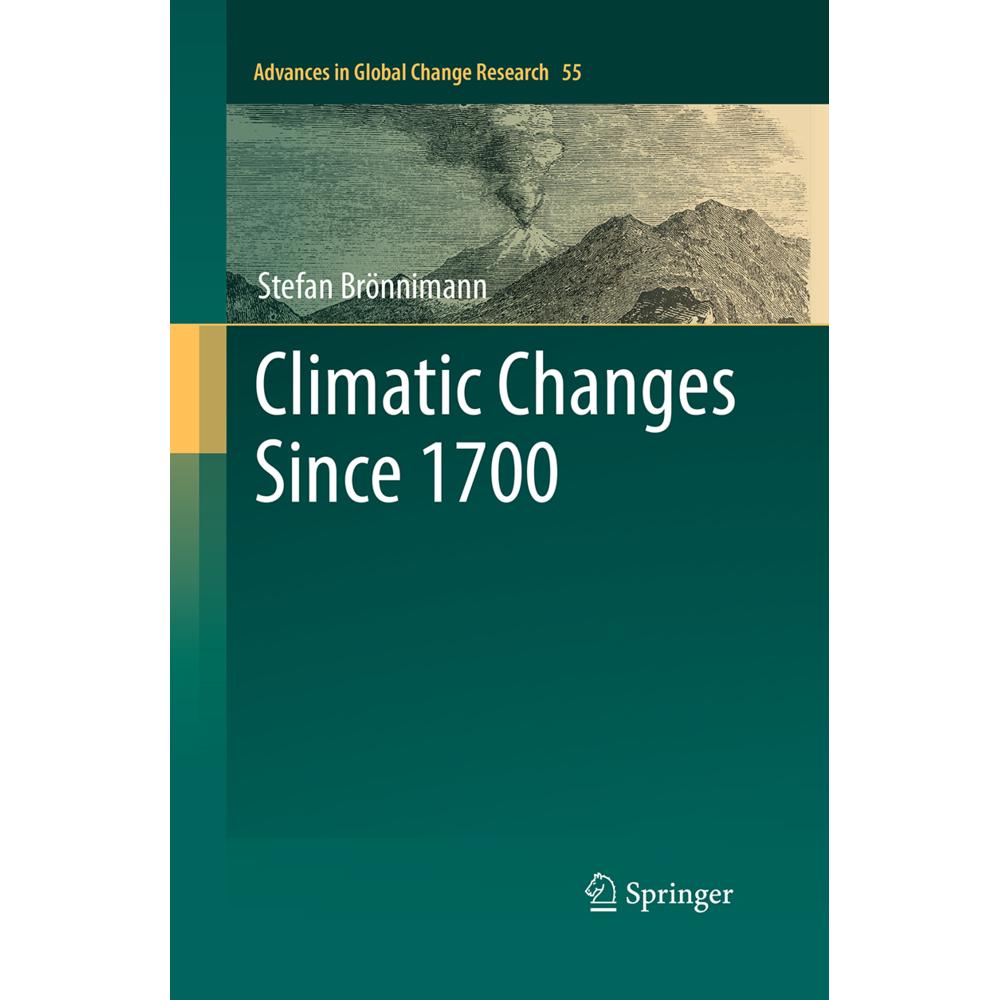 Climatic Changes Since 1700, Fachbücher von Stefan Brönnimann