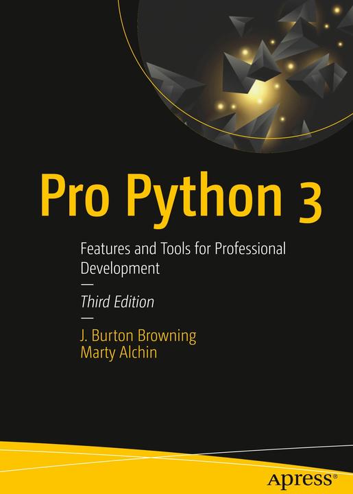 Image du produit Pro Python 3 (Anglais, J. Burton Browning, Marty Alchin, 2019)