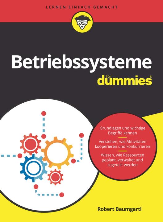 Betriebssysteme für Dummies (Deutsch, Robert Baumgartl, 2023)