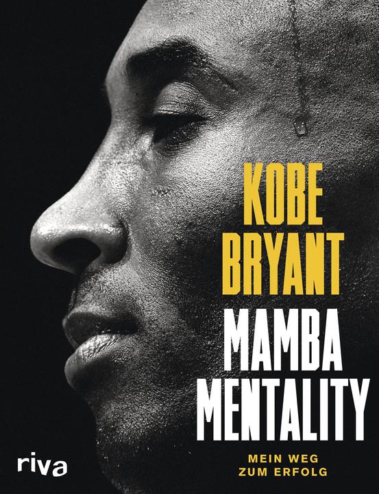 Mamba Mentality (Deutsch, Andrew D. Bernstein, 2019)