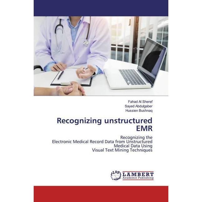 Thumbnail - Recognizing unstructured EMR, Fachbücher von Hussien Bushnaq, Fahad Al Sheref, Sayed Abdulgaber