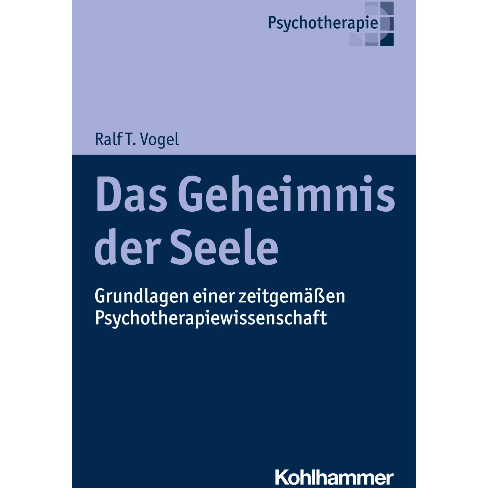 Das Geheimnis der Seele, Fachbücher von Ralf T. Vogel