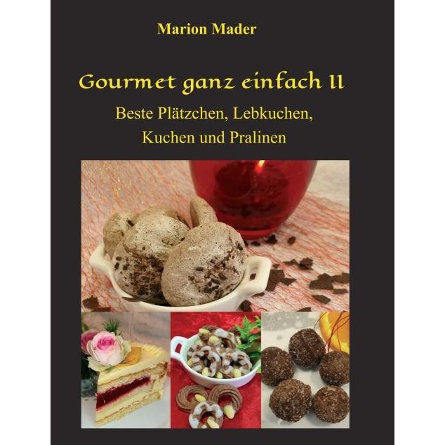 Gourmet ganz einfach II, Ratgeber von Marion Mader