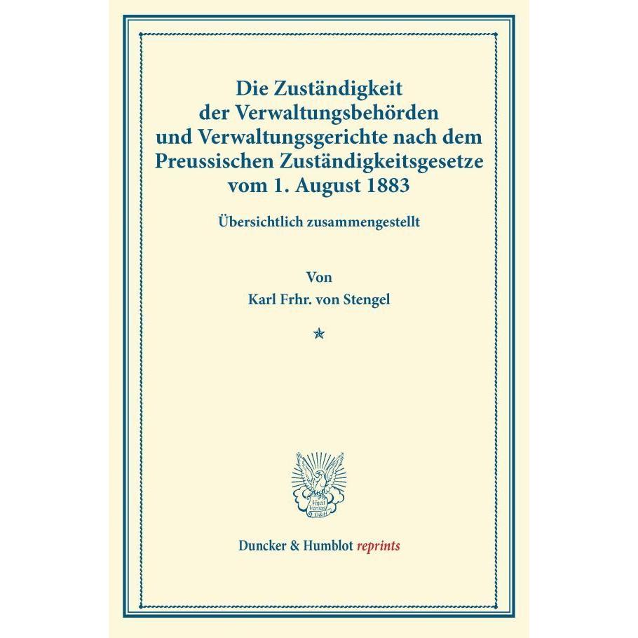 Die Zuständigkeit der Verwaltungsbehörden und Verwaltungsgerichte nach dem Preussischen Zuständigkei, Fachbücher