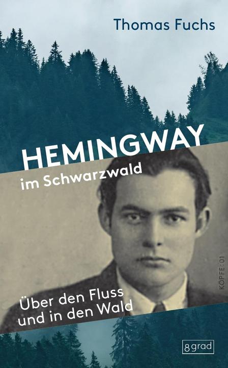 Hemingway im Schwarzwald (Deutsch, Thomas Fuchs, 2022)