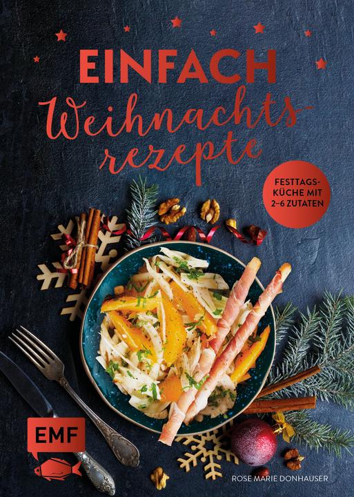Produktbild Einfach Weihnachtsrezepte (Deutsch, Rose Marie Donhauser, 2018)