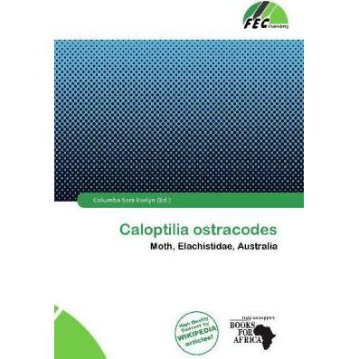 Caloptilia ostracodes, Fachbücher von Columba Sara Evelyn