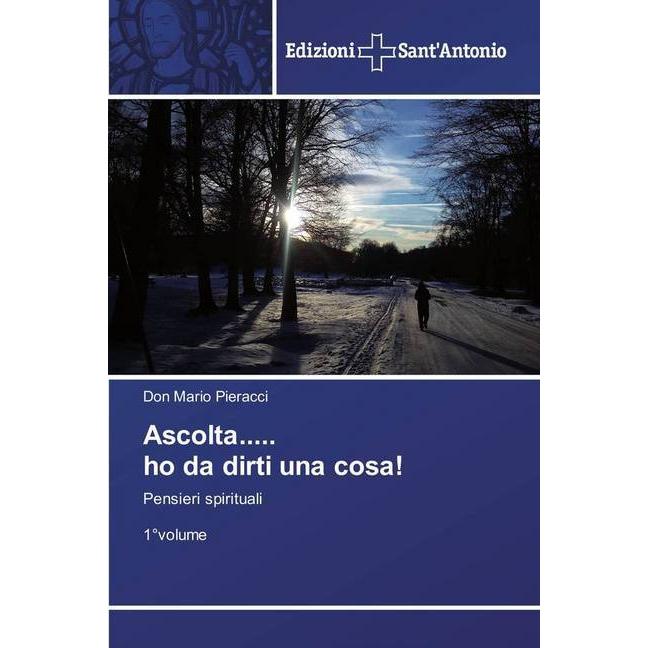 Ascolta..... ho da dirti una cosa!, Sachbücher von Don Mario Pieracci