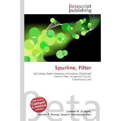 Spurline, Filter, Fachbücher von Lambert M. Surhone, Miriam T. Timpledon, Susan F. Marseken