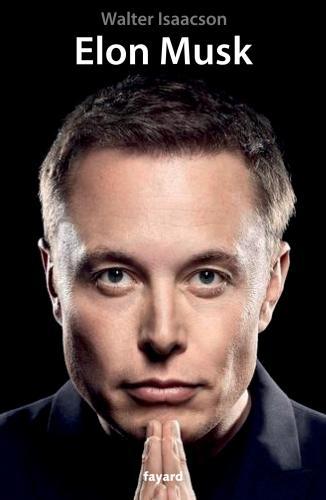 Actual product image Fayard Elon Musk (French, Walter Isaacson, 2023)