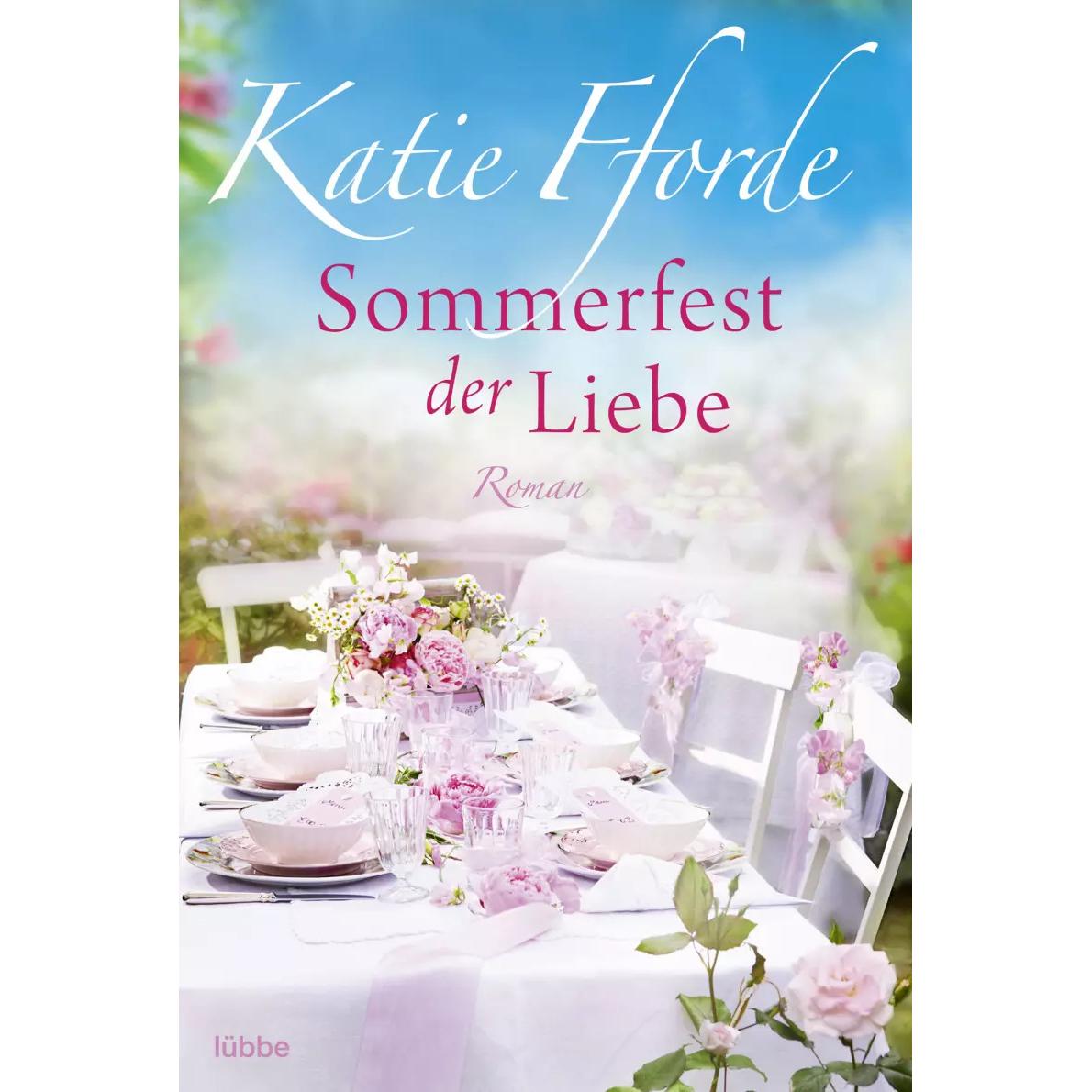 Sommerfest der Liebe, Belletristik von Katie Fforde, Gabi Reichart-Schmitz