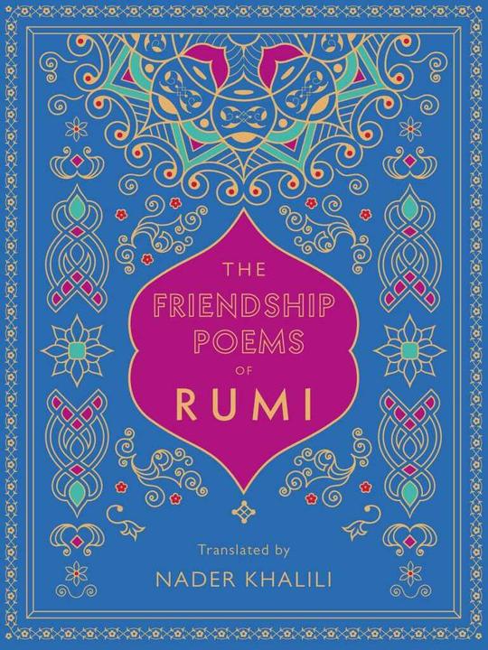 Actual product image The Friendship Poems of Rumi (English, Rumi, Nader Khalili, 2020)