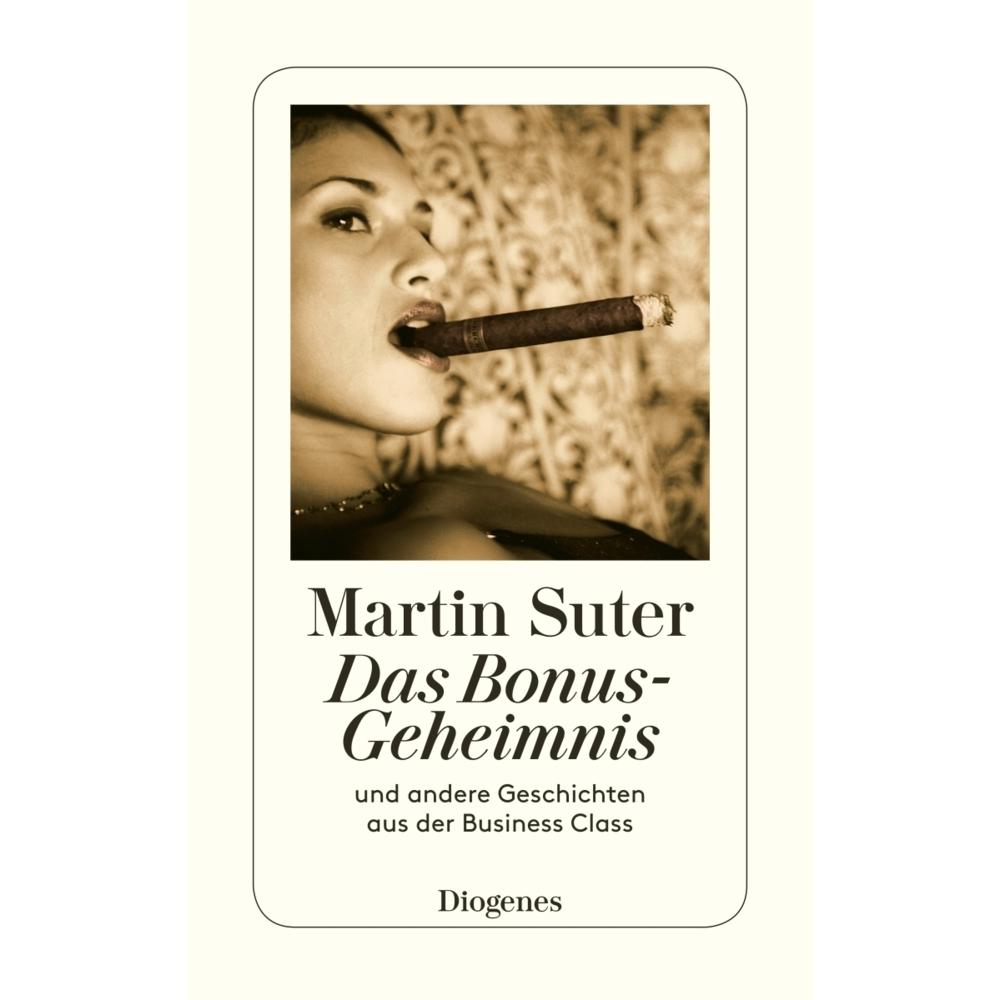 Das Bonus-Geheimnis, Belletristik von Martin Suter