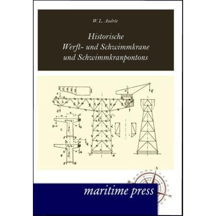 Historische Werft- und Schwimmkrane und Schwimmkranpontons, Ratgeber