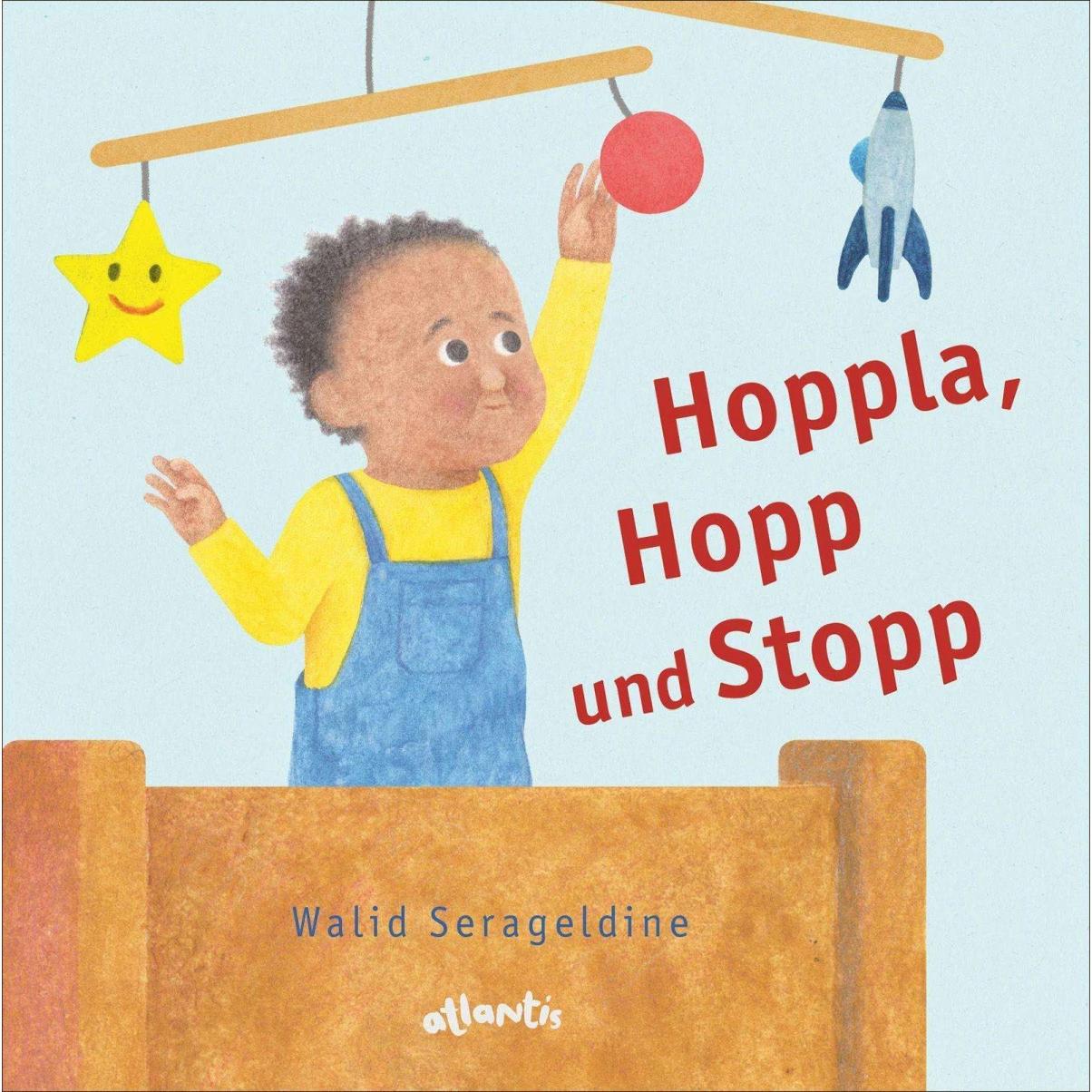 Hoppla, Hopp und Stopp, Kinderbücher von Walid Serageldine