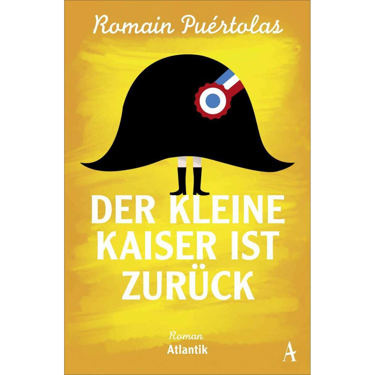Der kleine Kaiser ist zurück, Belletristik von Romain Puértolas