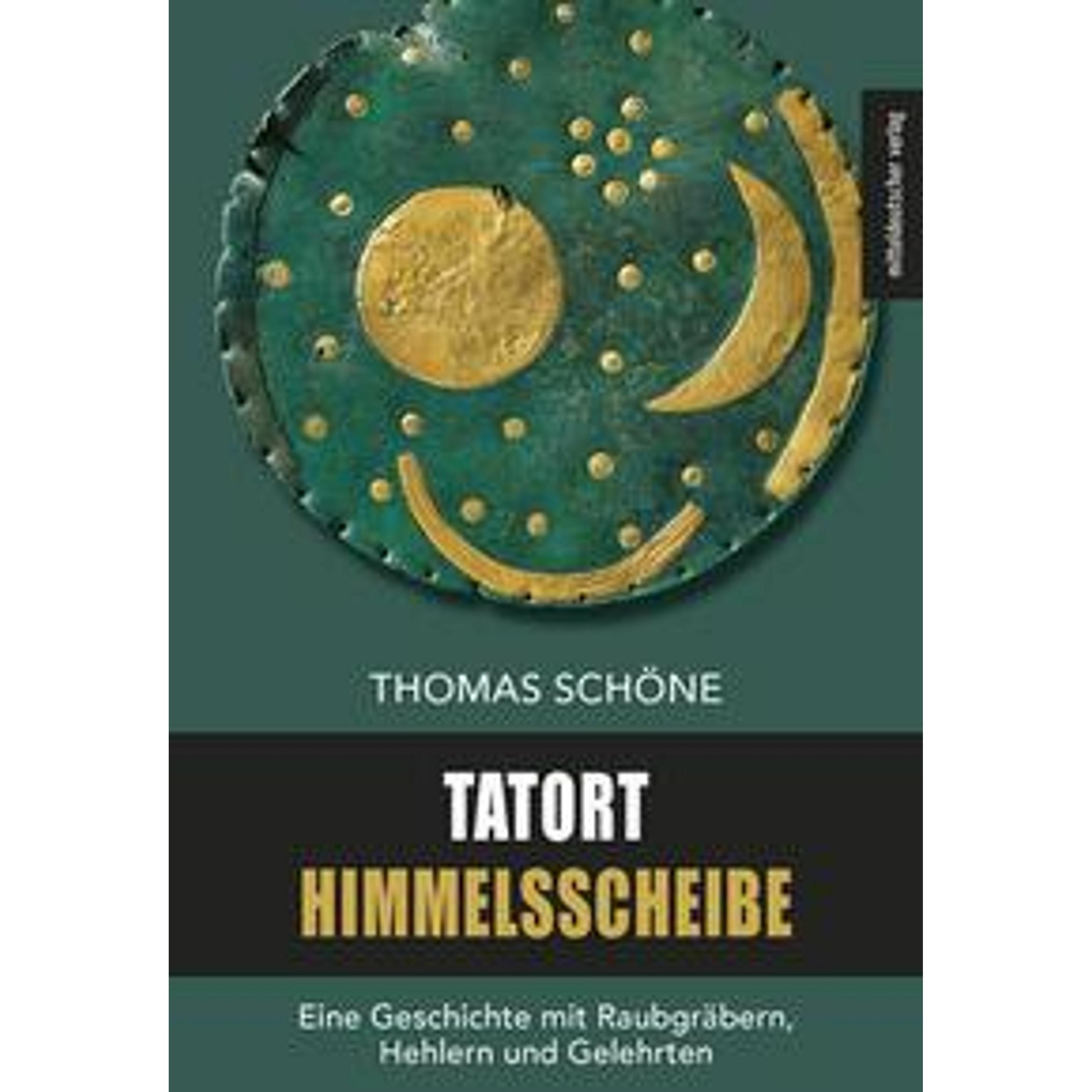 Tatort Himmelsscheibe, Fachbücher von Thomas Meller Schüne