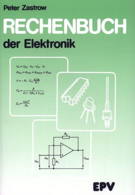 Produktbild Rechenbuch der Elektronik (Deutsch, Peter Zastrow, 2018)