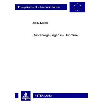 Quotenregelungen im Rundfunk, Fachbücher von Jan K. Köcher