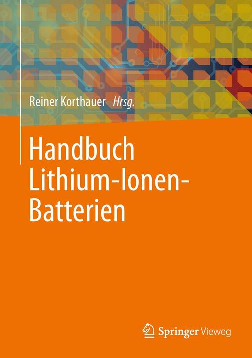 Produktbild Handbuch Lithium-Ionen-Batterien (Deutsch, Reiner Korthauer, 2013)