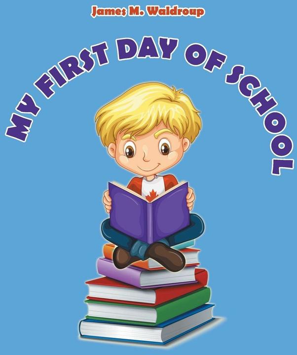 Image du produit My First Day of School (Anglais, James M. Waldroup, 2022)