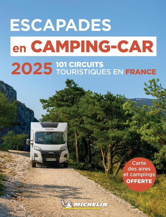 Michelin MichelinEscapadesenCamping-carFrance2025 (Französisch, Michelin, 2025)
