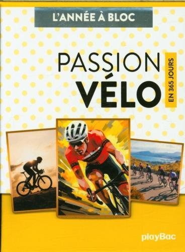Immagine prodotto Passion vélo: in 365 giorni