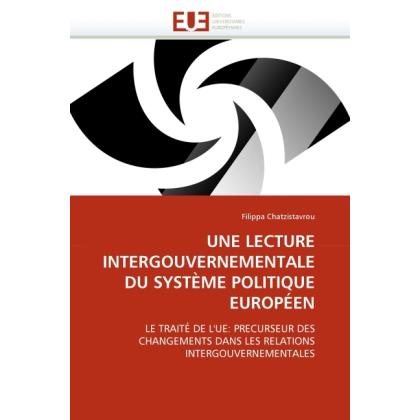Une Lecture Intergouvernementale Du Système Politique Européen, Fachbücher von Filippa Chatzistavrou