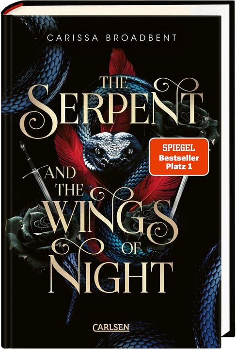 The Serpent and the Wings of Night (Crowns of Nyaxia 1) (Deutsch, Carissa Broadbent, Kristina Flemm, Heike Holtsch, 2024)