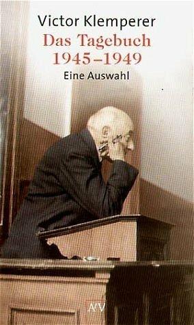 Produktbild Das Tagebuch 1945-1949 (Deutsch, Victor Klemperer, 2003)