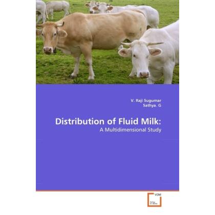 Distribution of Fluid Milk:, Fachbücher von V. Raji Sugumar, Sathya. G