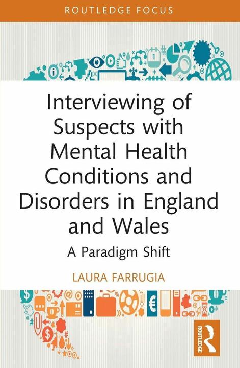 Produktbild Interviewing of Suspects with Mental Health Conditions and Disorders in England and Wales (Englisch, Laura Farrugia, 2024)