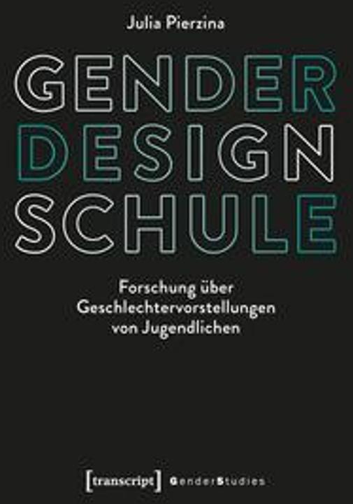 Actual product image Gender - Design - Schule (German, Julia Pierzina, Maria Arndt, 2025)