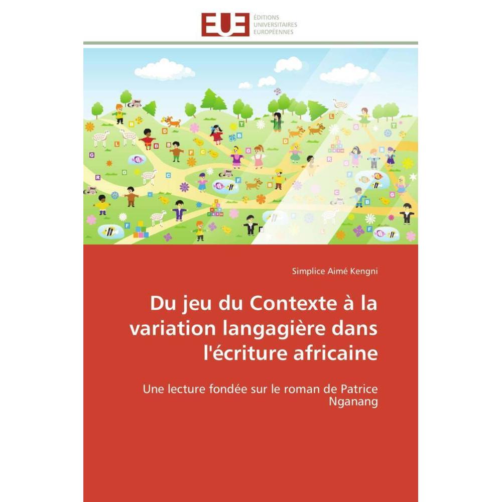 Du jeu du Contexte à la variation langagière dans l'écriture africaine, Fachbücher