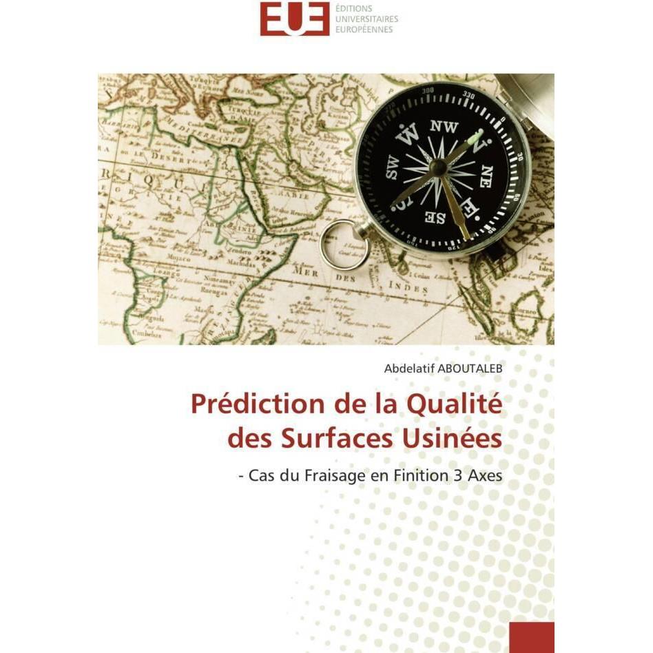 Prédiction de la Qualité des Surfaces Usinées, Fachbücher