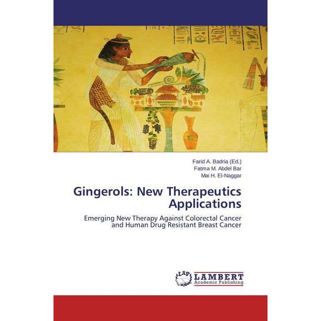 Gingerols: New Therapeutics Applications, Fachbücher