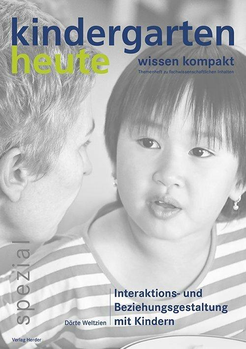 Produktbild Interaktions- und Beziehungsgestaltung mit Kindern (Deutsch, Dörte Weltzien, 2016)