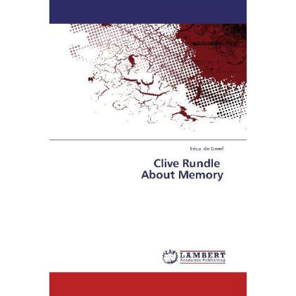 Clive Rundle About Memory, Fachbücher von Erica de Greef