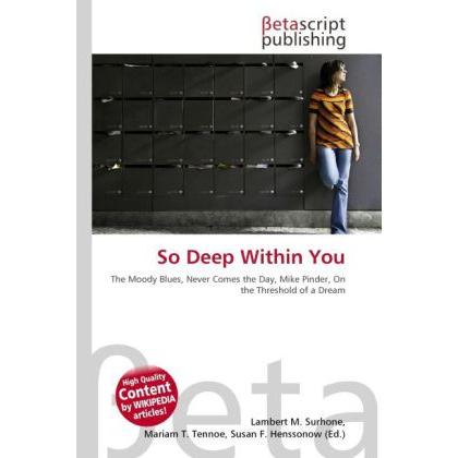 So Deep Within You, Fachbücher von Miriam T. Timpledon, Lambert M. Surhone, Susan F. Marseken