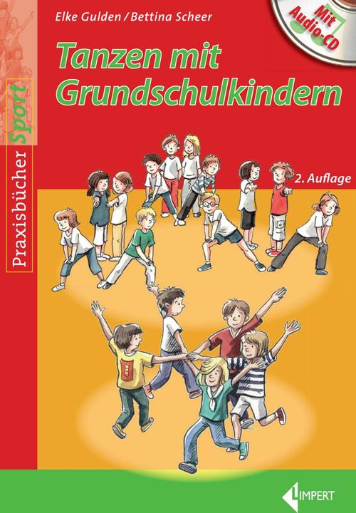 Produktbild Tanzen mit Grundschulkindern (Deutsch, Bettina Scheer, Elke Gulden, 2016)