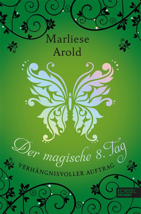 Produktbild Der magische achte Tag (Deutsch, Marliese Arold, 2019)